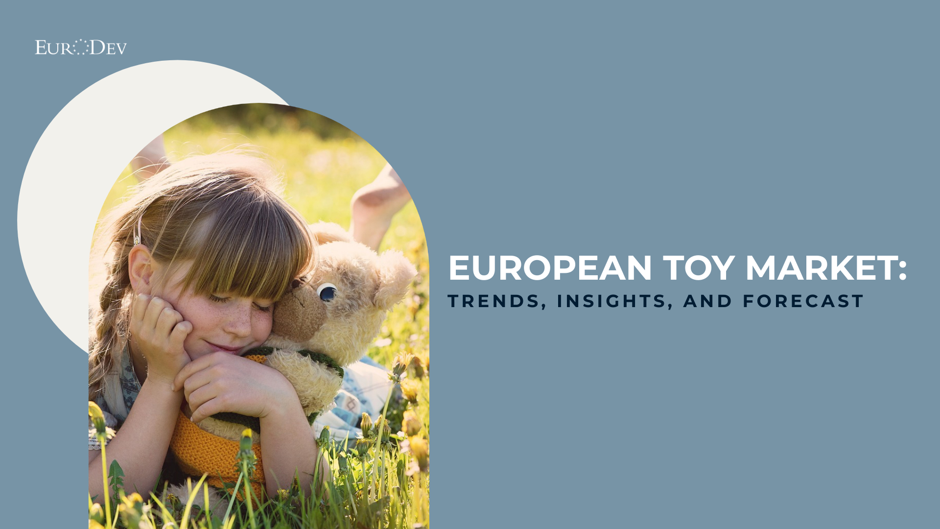European Toy Market Trends, Insights, and Forecast